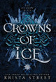 Crowns of Ice Krista Street 9781946884299