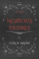 Noxious Desires by Chloe Akemi