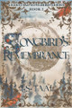 Songbird's Remembrance by L S Taal