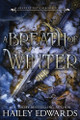 A Breath of Winter Hailey Edwards 9798336587630