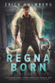 Regna Born by Erick Holmberg
