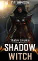 Shadow Invasion: Shadow Witch T P 9798330441631