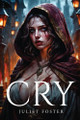 Cry by Juliet Foster