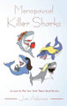 Menopausal Killer Sharks Jan Atkinson 9781962497770