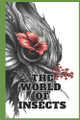 The world of insects by Willian Innovador