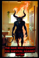 The Man Who Fought Satan For Survival: Paranormal Story Based On A True Story Tom Townsend 9798344554921
