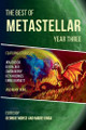 The Best of MetaStellar Year Three by Geordie Morse
