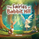 The Fairies of Rabbit Hill Ian Cooke 9781966840169