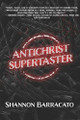 Antichrist Supertaster by Shannon Barracato