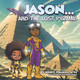 Jason...And the lost Pyramid by Cameron Wilson