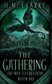 The Gathering H M Clarke 9798230123569