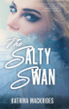 The Salty Swan Katrina Mackrides 9798888244746