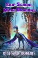 Skip School, Make Dragons by Richard Roberts