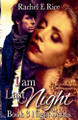 I Am Last Night by Rachel E Rice