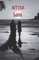 Bitter Love by C E Floyd