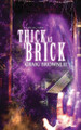 Thick As A Brick by Don Noble