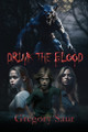 Drink the Blood Gregory Saur 9781949317251