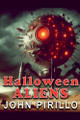 Halloween Aliens by John Pirillo