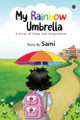 My Rainbow Umbrella by Umashankar Sinha