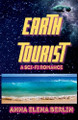Earth Tourist by Anna Elena Berlin