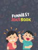 The Funniest Joke book ! by Sara McAlister