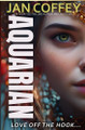 Aquarian by Jan Coffey