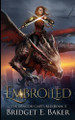 Embroiled by Bridget E Baker