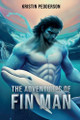 The Adventures Of Fin Man by Kristin Pedderson