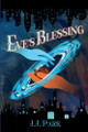 Eve's Blessing J J Park 9798869332288