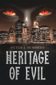 Heritage Of Evil by Peter J Summers