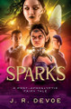 Sparks by J R Devoe