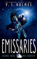 Emissaries by V S Holmes