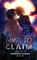 Mine To Claim by Whit Lavonne