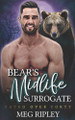Bear's Midlife Surrogate by Meg Ripley