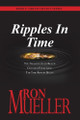 Ripples in Time Ron Mueller 9781682232798