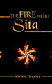 The Fire Within Sita by Rsvika Tripathi