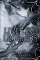 Live Like Legends Allie Shante 9798989478828