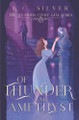 Of Thunder and Amethyst by K C Silver