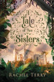 A Tale of Two Sisters by Rachel Terry