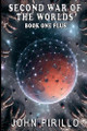 Second War of the Worlds, Book One Plus John Pirillo 9798227145727