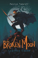 Broken Moon - Scorned Lands by Patrick Todoroff