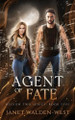 Agent of Fate by Janet Walden-West