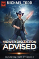 Viewer Discretion Advised by Michael Todd