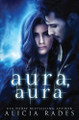 Aura, Aura by Alicia Rades
