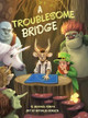 A Troublesome Bridge S Michael Smith 9781964475080