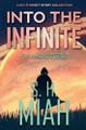 Into the Infinite by S H Miah