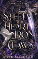 Steel Heart Iron Claws Evie Marceau 9781961447172