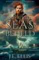 And All the Seas Beheld by J E Ellis