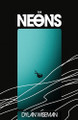 The Neons by Dylan Wiseman