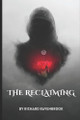 The Reclaiming by Richard Ravenbrook